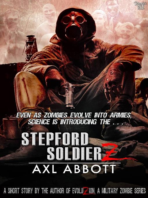 Title details for Stepford SoldierZ by Axl Abbott - Available
